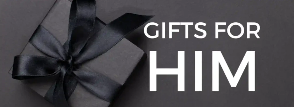 Gift For Him